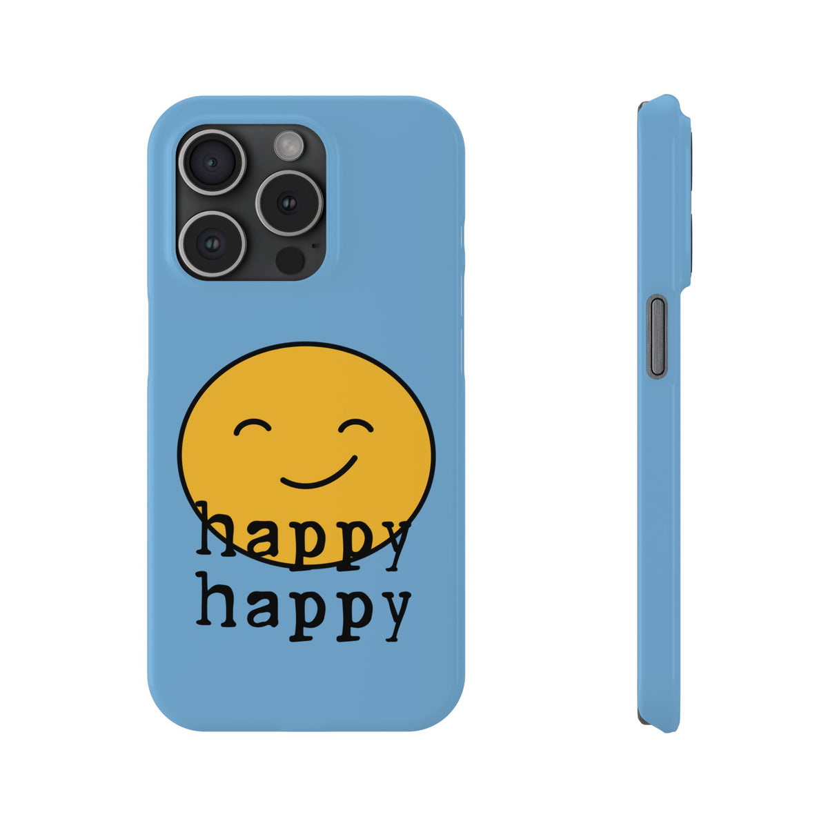Happy Happy Phone Case