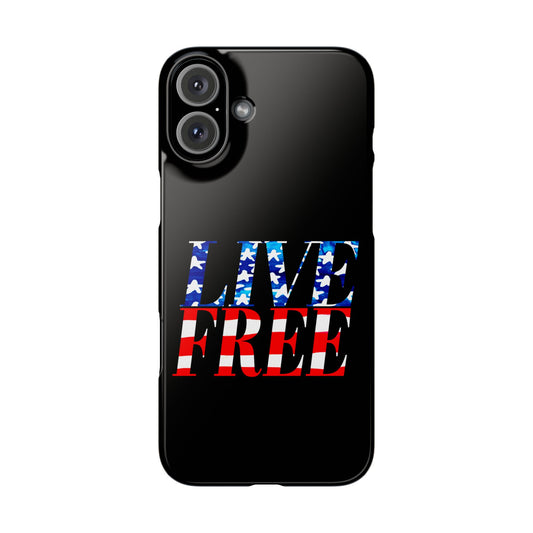 Live Free Phone Case