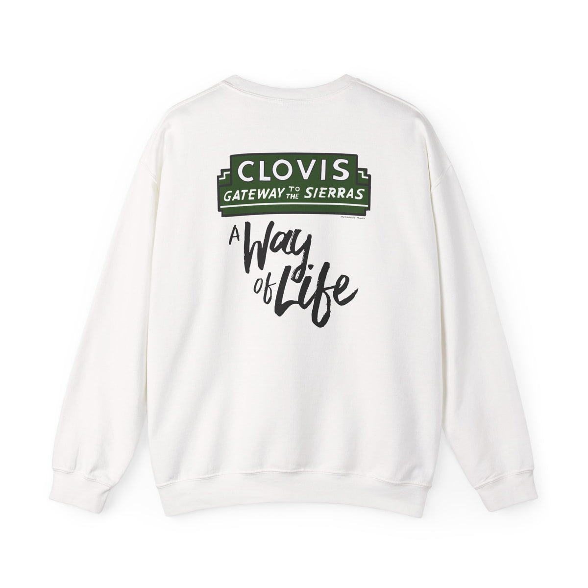 Clovis - A Way of Life Sweatshirt