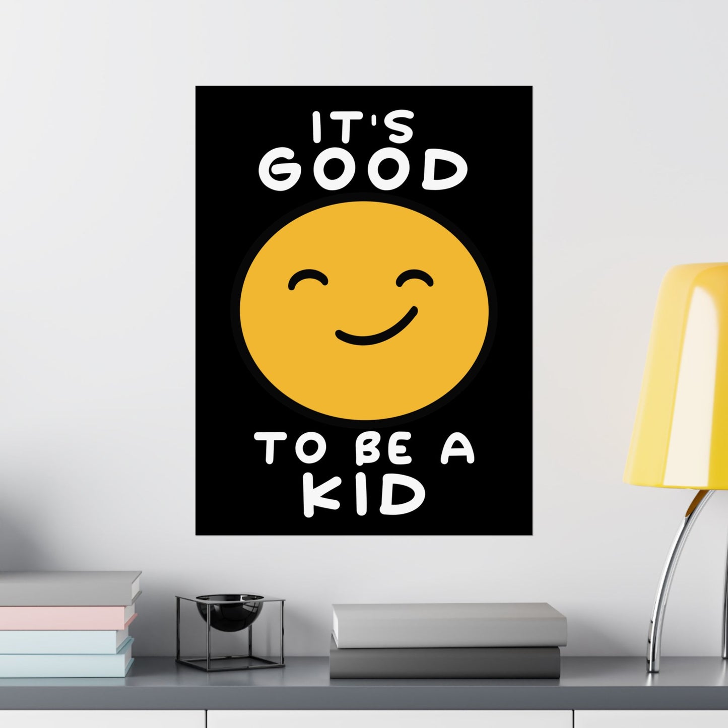 Good to be a Kid Print