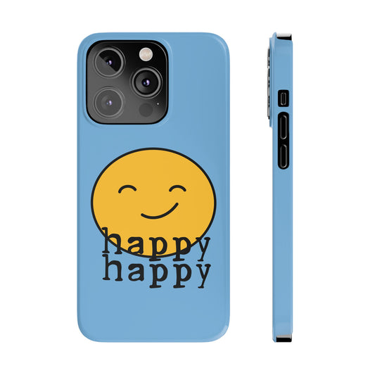 Happy Happy Phone Case