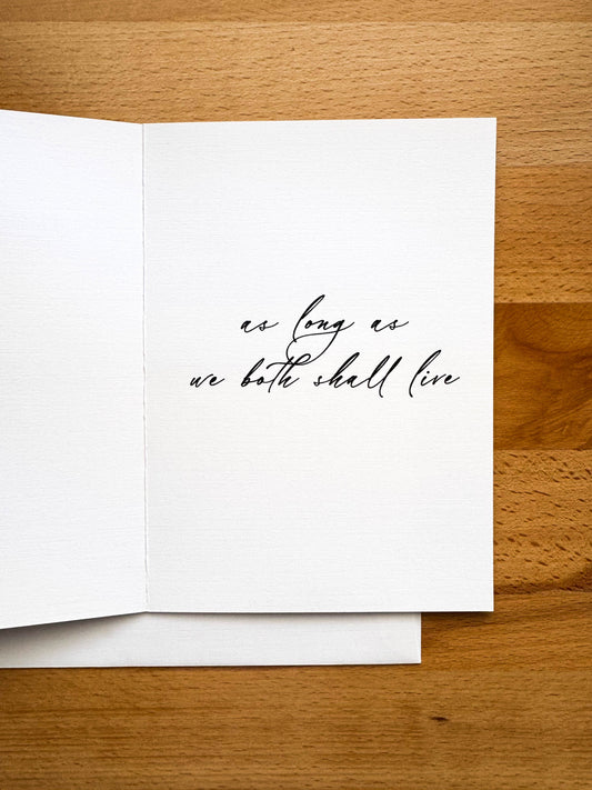 As Long as We Both Shall Live Card
