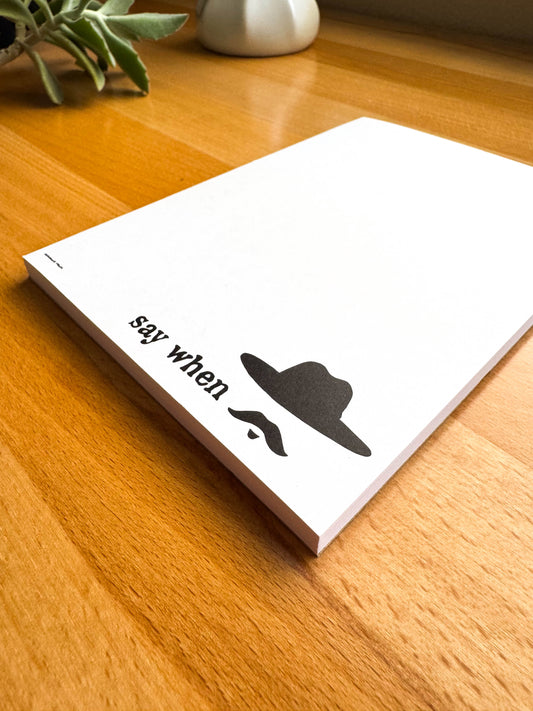 Say When Notepad