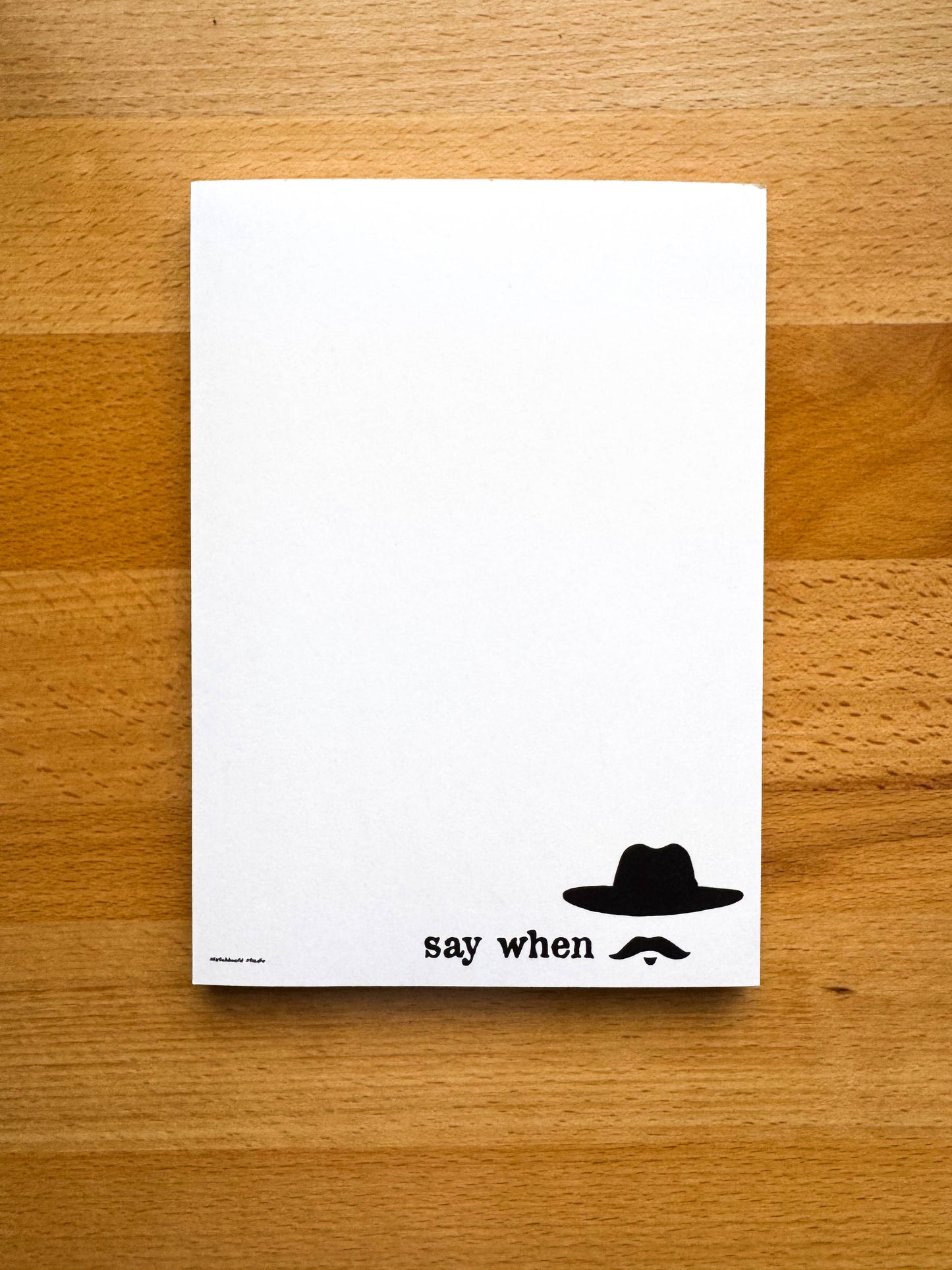 Say When Notepad