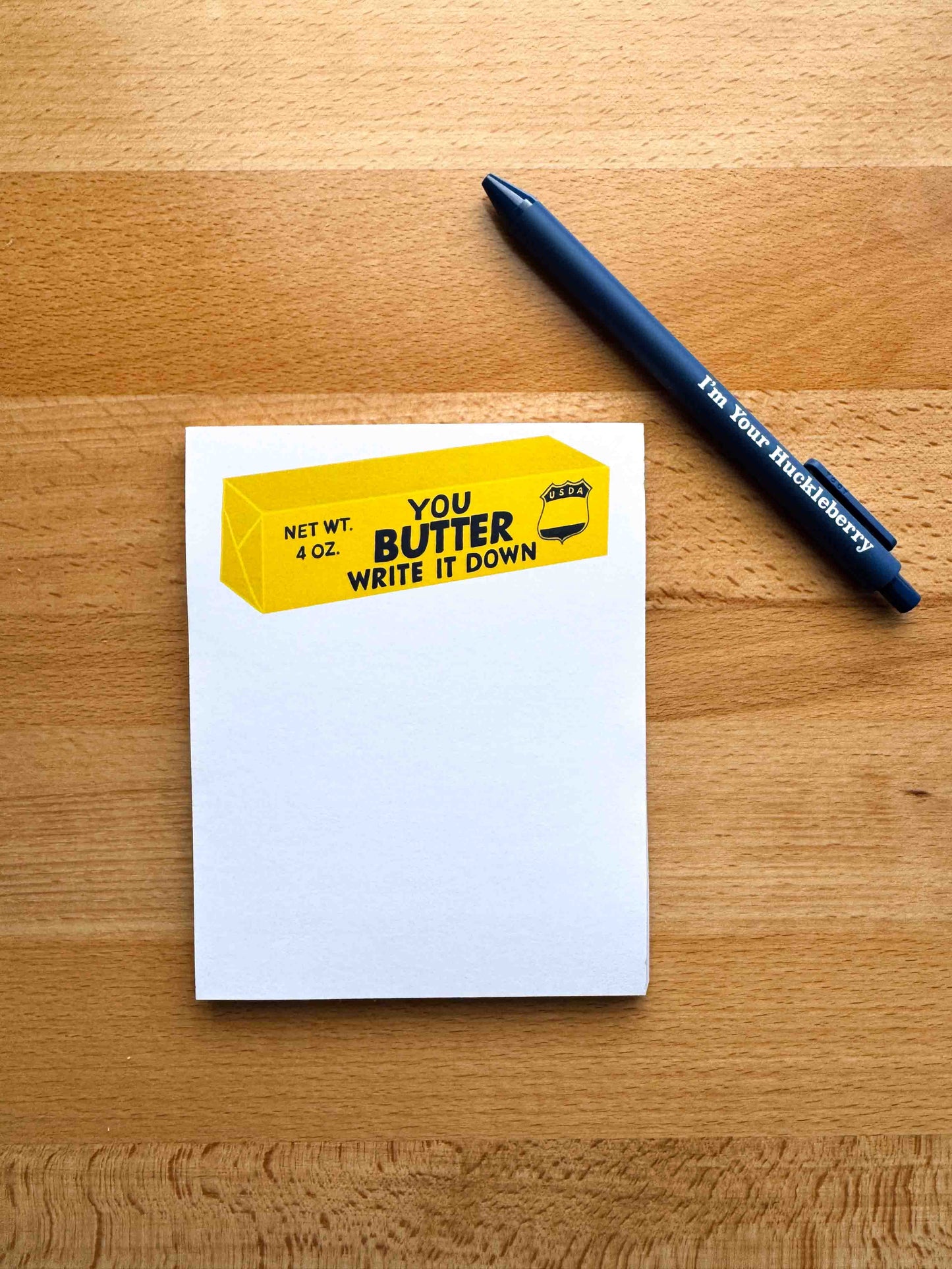 You Butter Write it Down Notepad