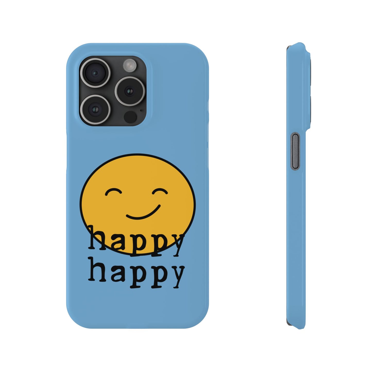 Happy Happy Phone Case