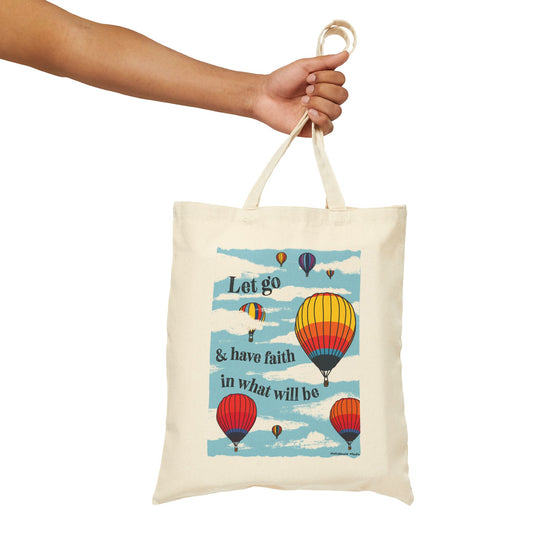 Let Go Have Faith Tote Bag
