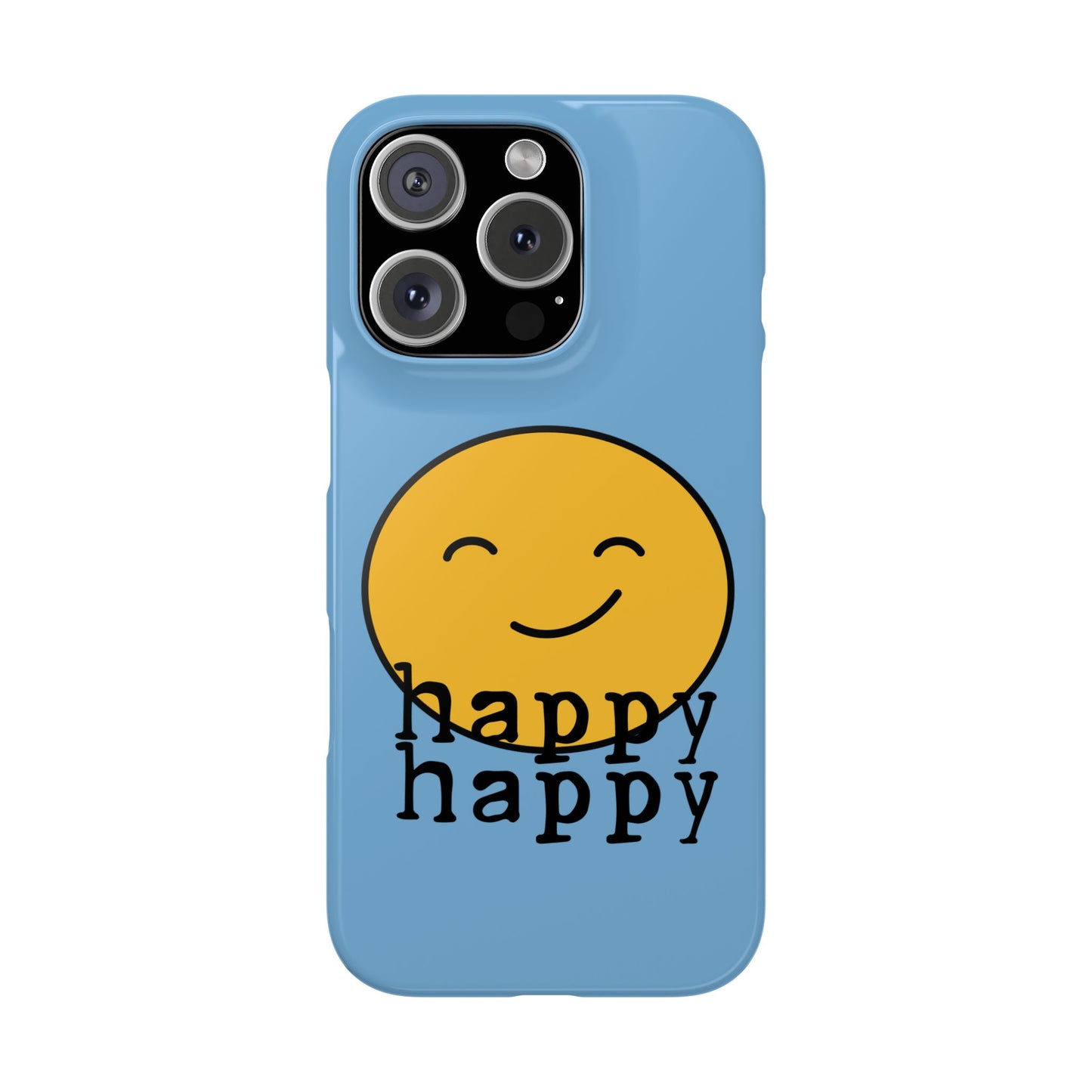 Happy Happy Phone Case