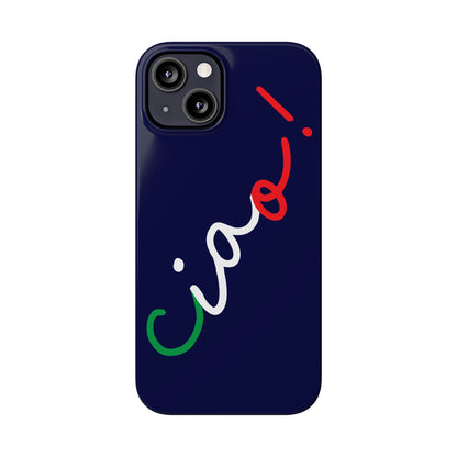 Ciao! Phone Case