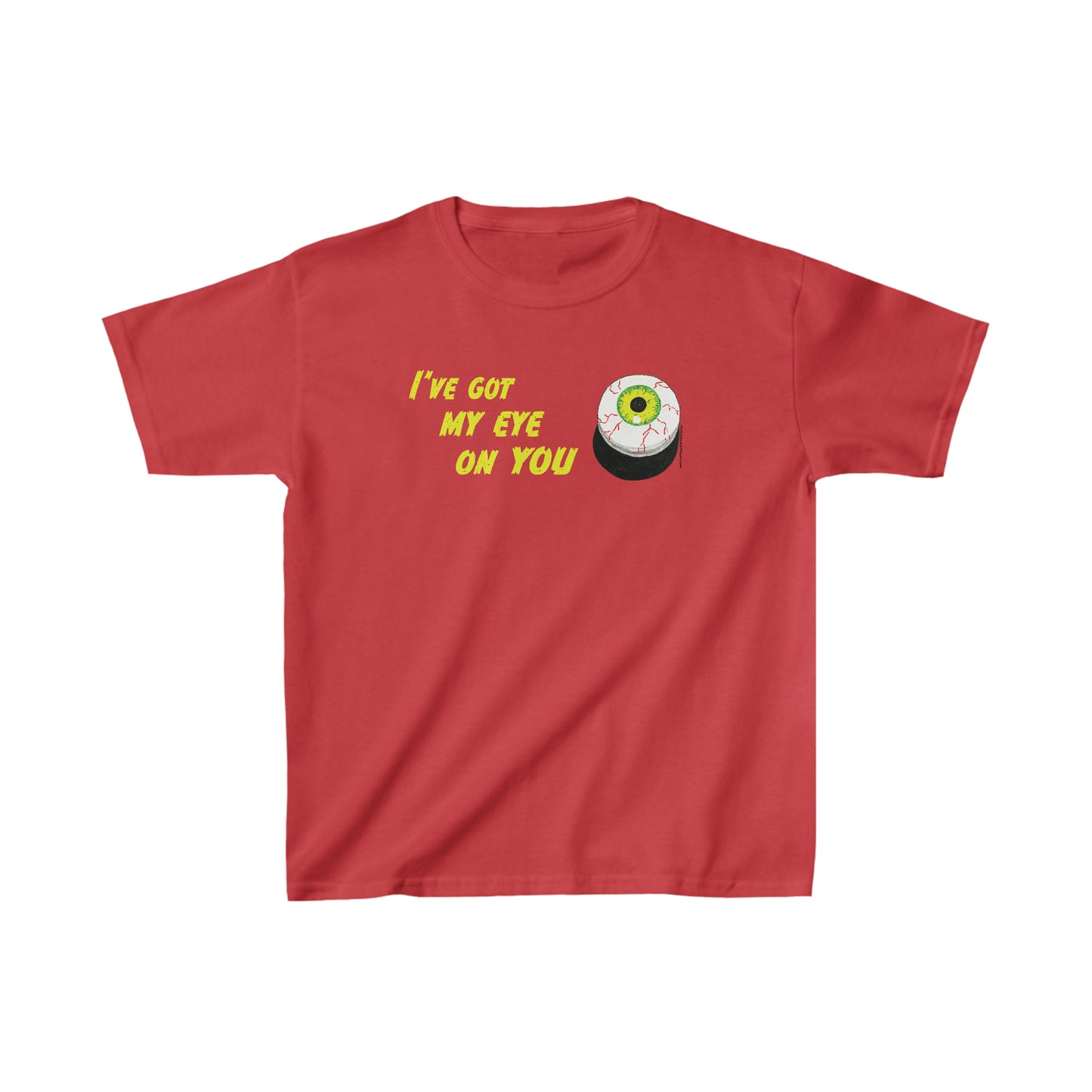 Got My Eye on You Kids T-Shirt