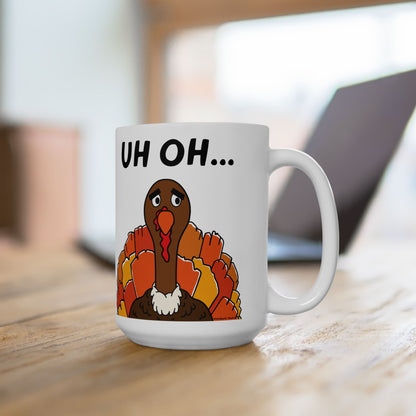 Uh Oh Turkey Mug