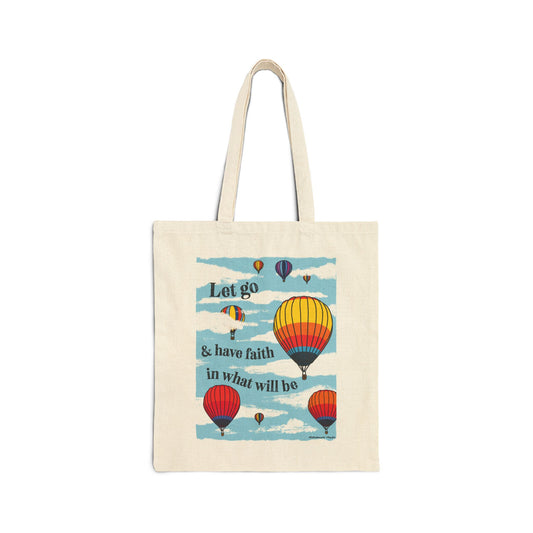 Let Go Have Faith Tote Bag