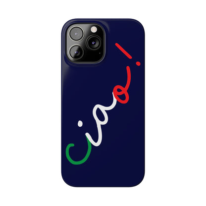 Ciao! Phone Case