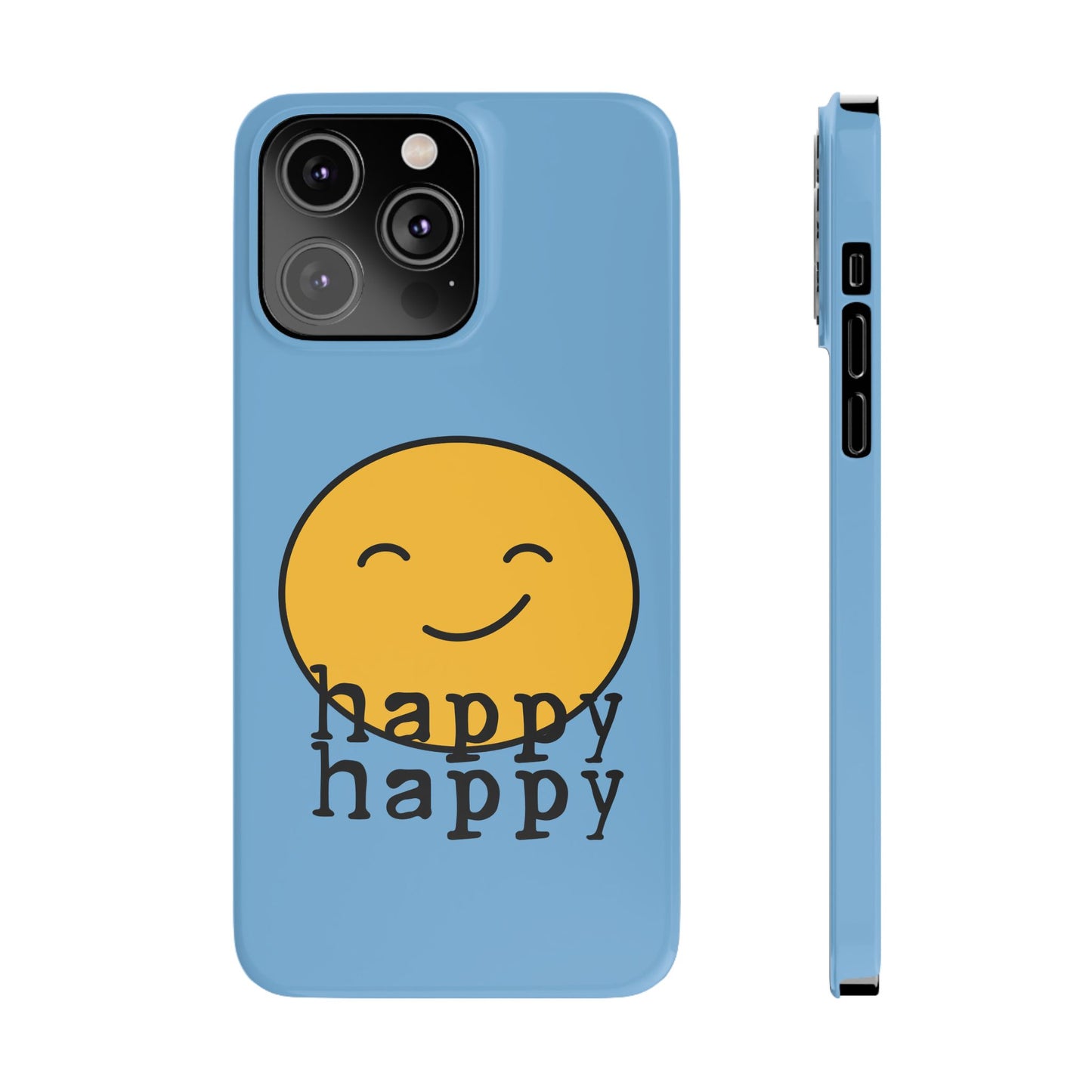 Happy Happy Phone Case