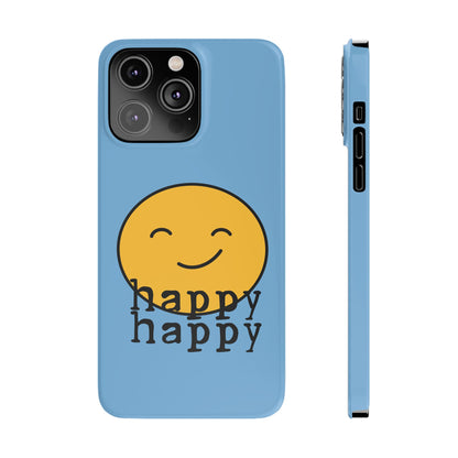 Happy Happy Phone Case
