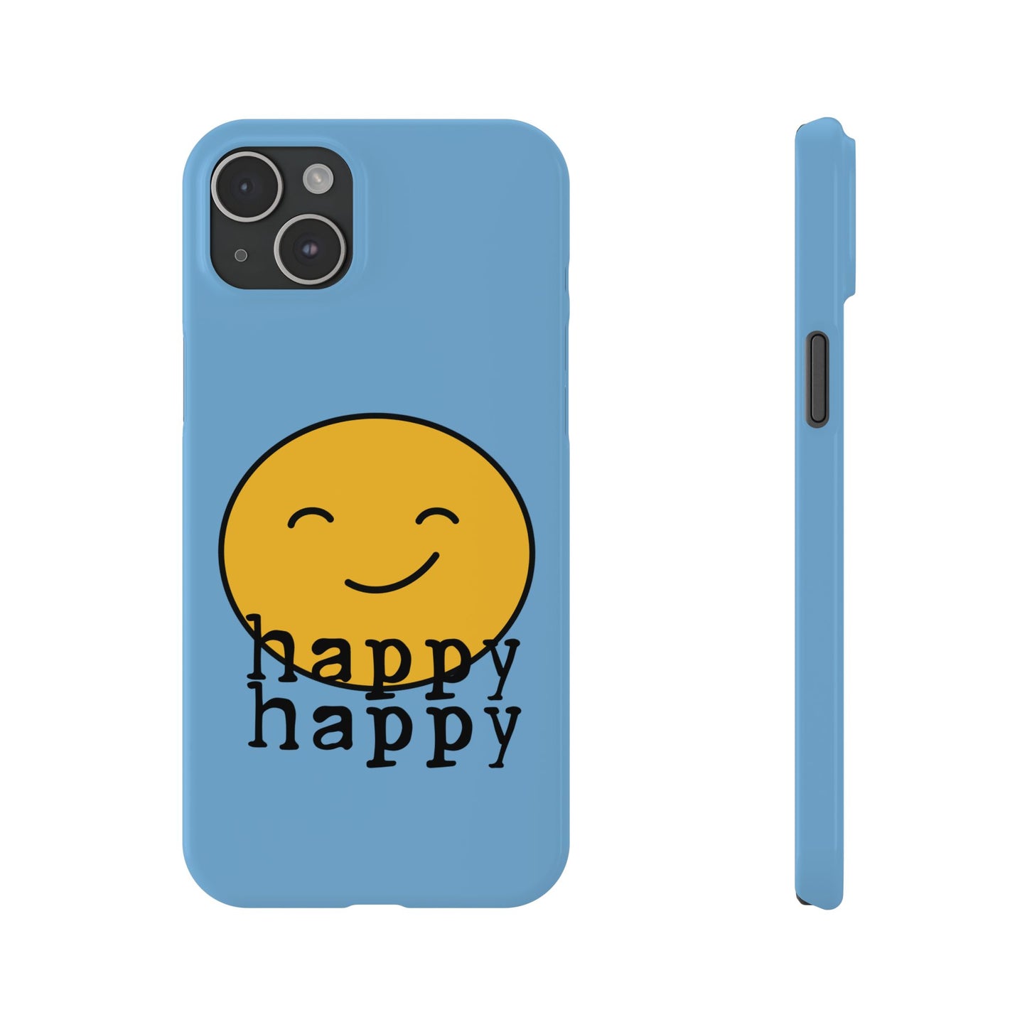 Happy Happy Phone Case