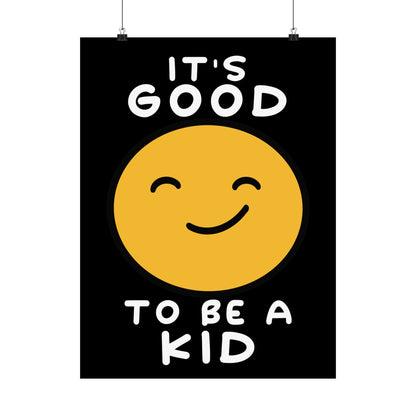 Good to be a Kid Print