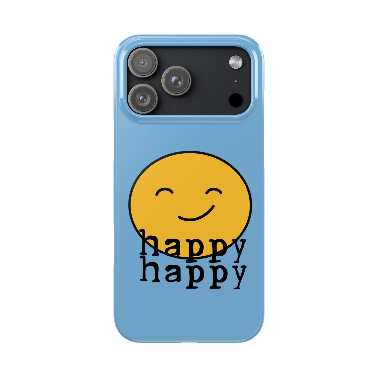 Happy Happy Phone Case