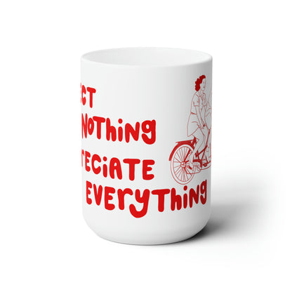 Appreciate Everything Mug