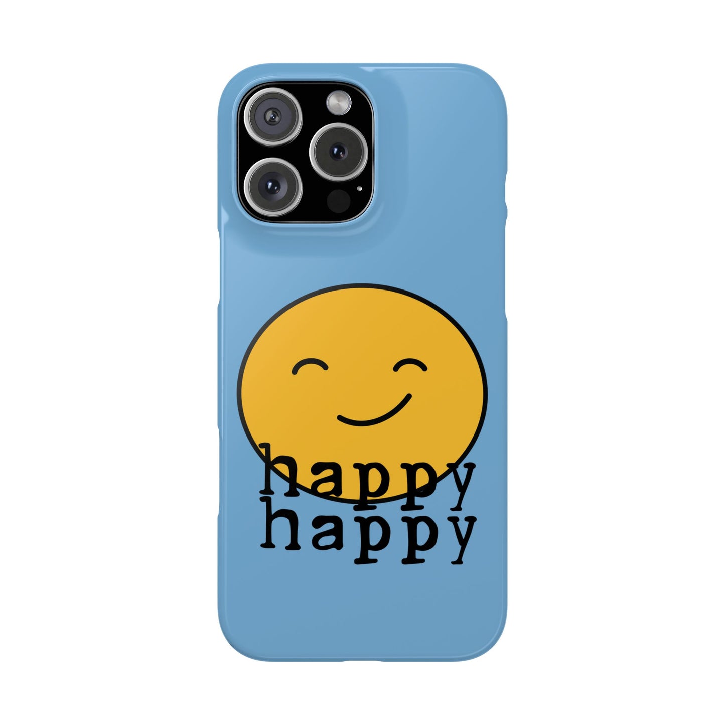 Happy Happy Phone Case