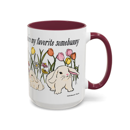 Favorite Somebunny Mug