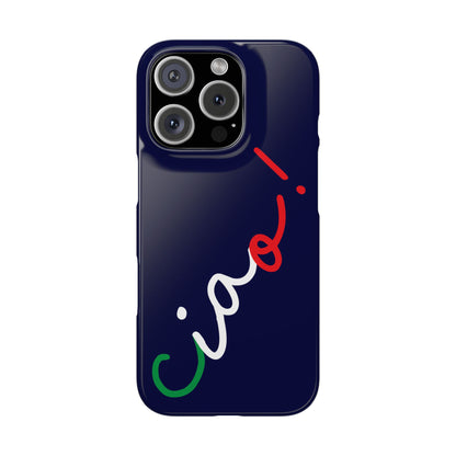 Ciao! Phone Case