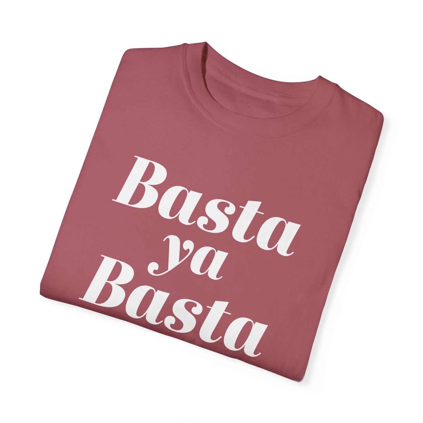 Basta ya Basta T-shirt