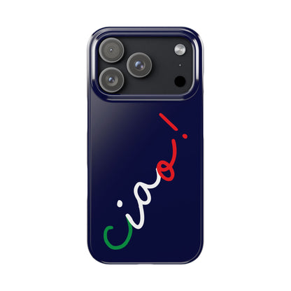 Ciao! Phone Case