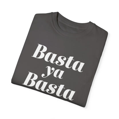 Basta ya Basta T-shirt