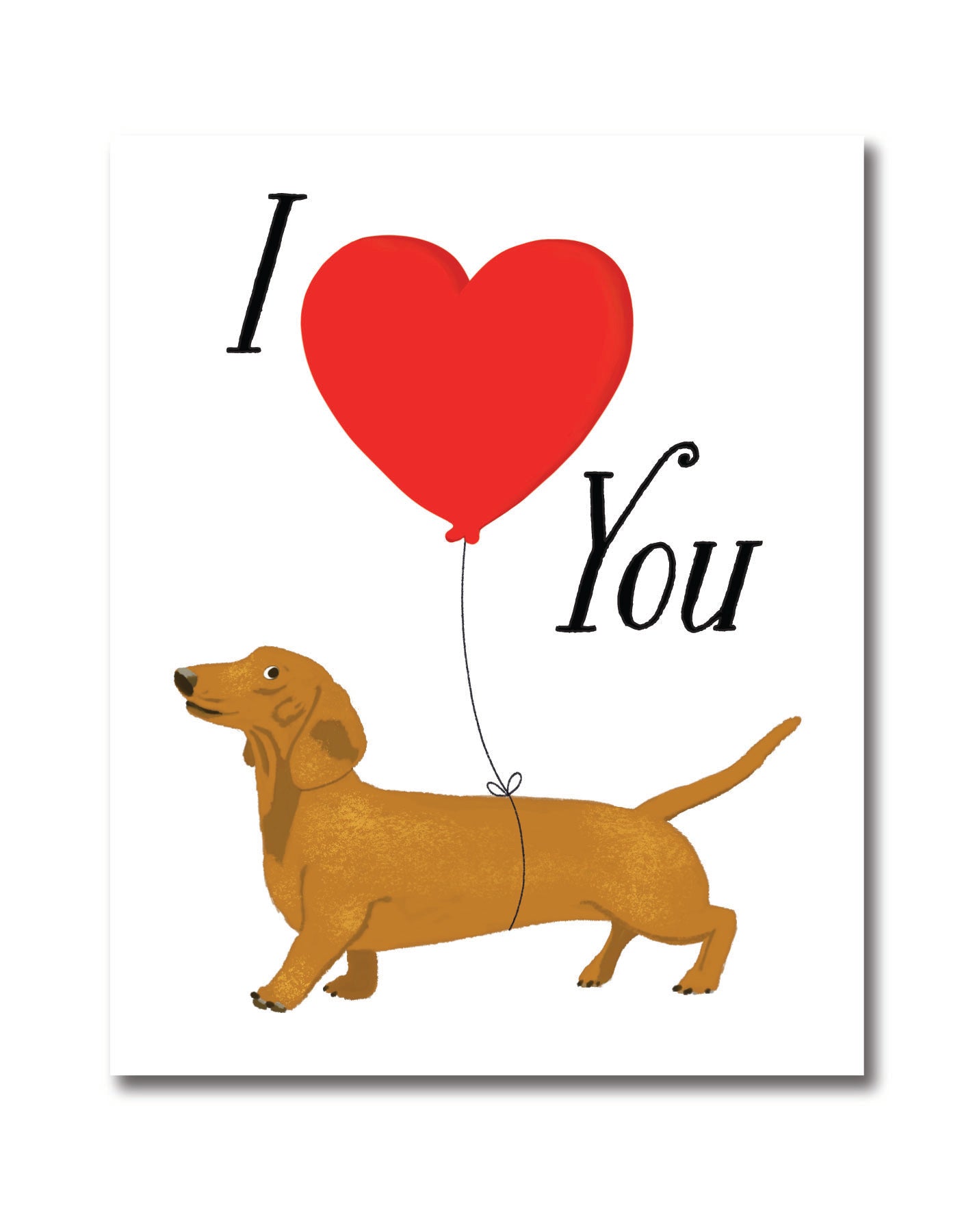 I Love You Dachshund Print