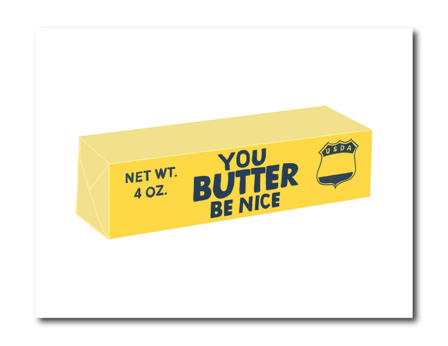 Butter Be Nice Print