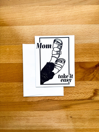 Take It Easy Mom Card