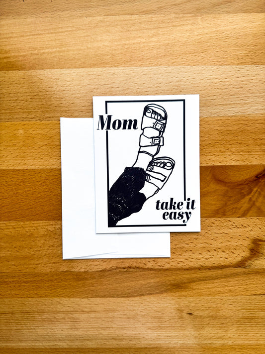 Take It Easy Mom Card