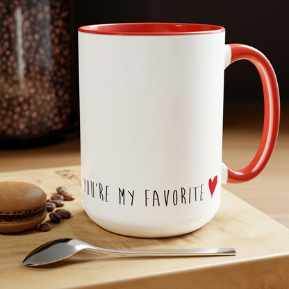 You're My Favorite Mug